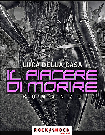 Cover "Il piacere di morire" gothic black latex corset